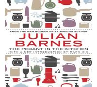 Julian Barnes The Pedant In The Kitchen Paperback Book Julian Barnes Multicolor