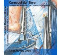 Julian Bewig - Karneval der Tiere - Tierische Orgelmusik von Saint-Saens, Willscher und Hollingshaus