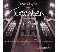 Julian Bewig - Romantische Toccaten Für Orgel