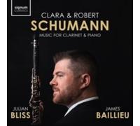 JULIAN BLISS - CLARA ROBERT SCHUMANN MUSIC FOR CLARINET AN - CD - M3z
