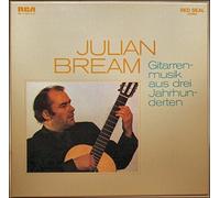 Julian Bream - Gitarrenmusik Aus Drei Jahrhunderten / The Art Of The Spanish Guitar