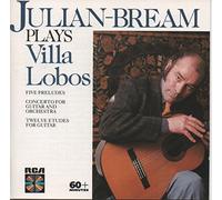 Julian Bream - Julian Bream Plays Villa Lobos