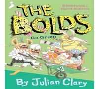 Julian Clary Bolds Go Green Paperback Book Julian Clary Multicolor
