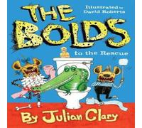 Julian Clary Bolds to the Rescue Paperback Book Julian Clary Multicolor
