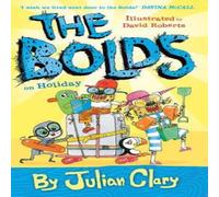 Julian Clary The Bolds on Holiday Book Julian Clary Multicolor