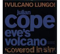 Julian Cope - Eve's Volcano/Vulcano Lungo + Poster