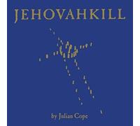Julian Cope - Jehovahkill [VINYL]
