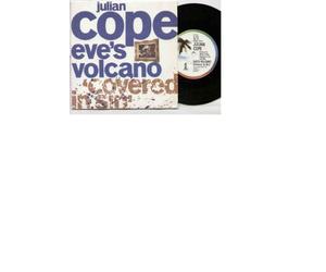 JULIAN COPE - JULIAN COPE - EVE'S VOLCANO - 7 inch vinyl / 45