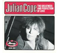 Julian Cope - The Greatness And Perfection Of Love