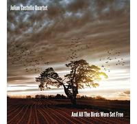 Julian Costello Quartet - And All the Birds Were Set Free