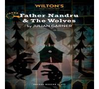 Julian Garner Father Nandru & the Wolves Paperback Book Julian Garner Multicolor