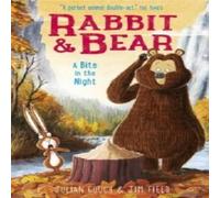 Julian Gough Rabbit & Bear: A Bite in the Night Book Julian Gough Multicolor