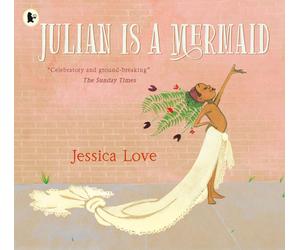 Julian Is a Mermaid: The ground-breaking and award-winning LGBTQI modern class