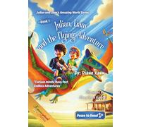 Julian, Liam, and the Flying Adventure (Julian and Liam's Amazing World Series)