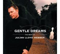 Julian Lloyd-Webber - Gentle Dreams: Best of