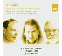 Julian Lloyd Webber - John Ireland: Violin Sonata No. 1 in D / Trio No. 2 in E for Violin, Cello and Piano / Cello Sonata in G Minor