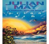 Julian May Orion Arm: The Rampart Worlds: Book 2 Paperback Julian May Multicolor