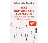 Julian Nida-R&u Was Demokratie ausmacht - und wie sie aus der Krise k (Hardback)