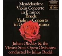 Julian Olevsky & Orchester Der Wiener Staatsoper Conducted By Julius Rudel - Felix Mendelssohn-Bartholdy, Max Bruch - Mendelssohn: Violin Concerto In E Minor. Bruch: Violin Concerto In G Minor-LP