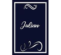 Julian: Personalized Notebook Journal | 100 Ruled Journal Pages 6x9 Inches Notebook With Soft And Beautiful Blue Cover | Best Birthday, Christmas ... Writing, Story Writing Whatever He Want