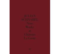 Julian Schnabel. Nine Works at Château La Coste