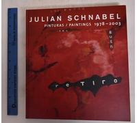 Julian Schnabel: Paintings 1978-2003