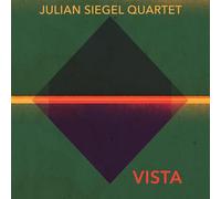 Julian Siegel Quartet - Vista