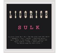 Julian Tulip's Licorice - Sulk