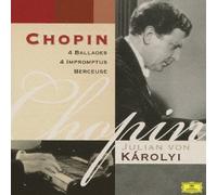 Julian Von Karolyi - Chopin: 4 Ballades & 4 Imprompt