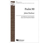 Julian Wachner: Psalm 90: SATB: Vocal Score