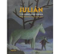 JULIAN Y EL CABALLO DE PIEDRA