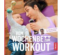 Juliana Afram Vom Wochenbett zum Workout: Fit nach der Geburt mit Ju (Paperback)