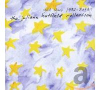 Juliana Hatfield - Gold Stars 1992-2002 - the Juliana Hatfield Collection