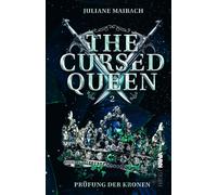 Juliane Maibach The Cursed Queen Prüfung der Kronen (Band 2): Spicy (Hardback)