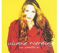 Juliane Werding - Du Schaffst Es