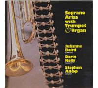 Julianne Baird - Soprano Arias with Trumpet & Organ