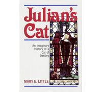 Julian's Cat : An Imaginary History of a Cat of Destiny