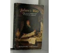 Julian's Way: Practical Commentary on Julian of Norwich