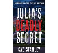 JULIA'S DEADLY SECRET