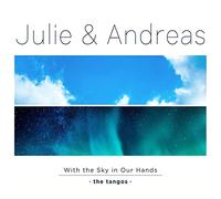 Julie & Andreas - With the Sky in Our..