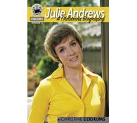 Julie Andrews: A Children's Biography: FilmStars Volume 5