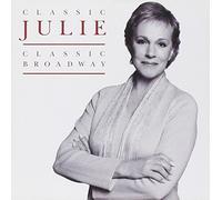 Julie Andrews - Classic Julie - Classic Broadway