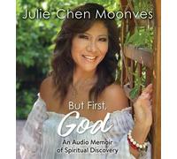 But First, God: An Audio Memoir of Spiritual Discovery