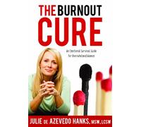 Julie de Azevedo Hanks - The Burnout Cure Book on cd