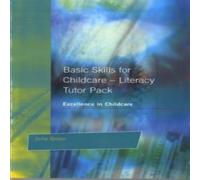 Julie Green Basic Skills for Childcare - Literacy : Tutor Pack Paperback Book Julie Green Multicolor