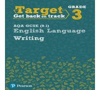 Julie Hughes Target Grade 3 Writing AQA GCSE (9-1) English Language Workbook Julie Hughes Multicolor