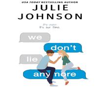 Julie Johnson We Don't Lie Anymore Paperback Book Julie Johnson Multicolor