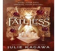 Julie Kagawa FATELESS_FATELESS1 HB Hardback Book Julie Kagawa Multicolor