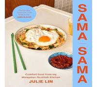 Julie Lin Sama Sama : Comfort food from my Malaysian-Scottish kitchen Julie Lin Multicolor