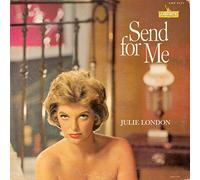 Julie London - Send for Me